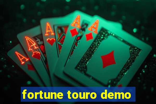 fortune touro demo